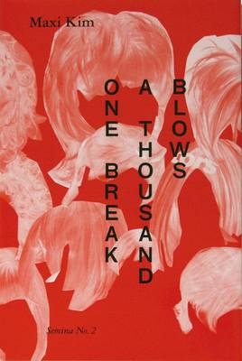One Break, a Thousand Blows! - Semina No. 2 (Paperback)
