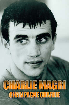 Champagne Charlie Magri (Hardback)