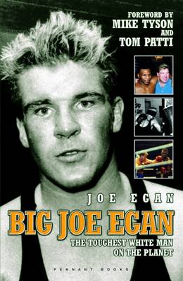 Big Joe Egan: The Toughest White Man on the Planet (Paperback)