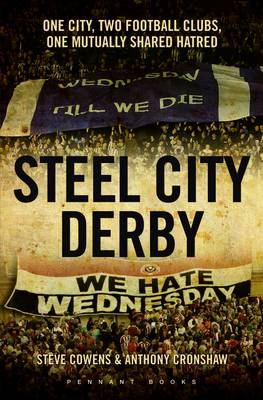 Steel City Derby: Sheffield v Sheffield (Paperback)