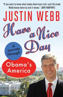 Have a Nice Day: Beyond the Cliches: Giving America Another Chance (Paperback)