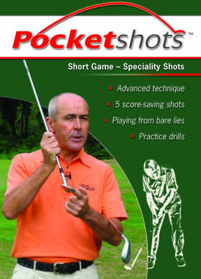 Short Game: Speciality Shots - Pocketshots S. (Paperback)