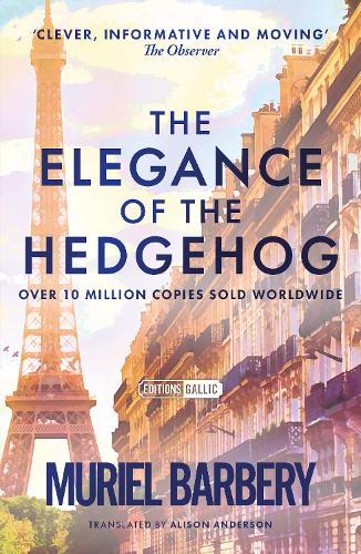 The Elegance of the Hedgehog - Editions Gallic (Paperback)