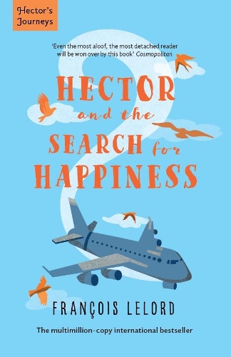 Hector and the Search for Happiness - Hector's Journeys (Paperback)
