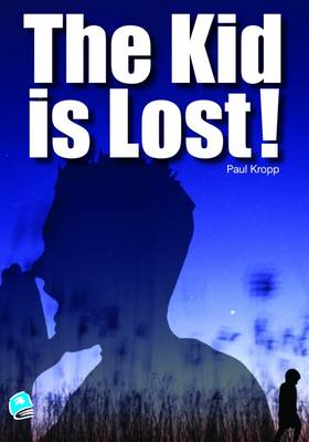 The Kid is Lost - High Interest Teenage Series (Paperback)