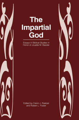 The Impartial God: Essays in Honor of Jouette M. Bassler - New Testament Monographs No. 22 (Hardback)