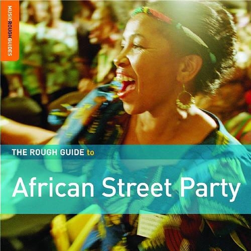 The Rough Guide to African Street Party - Rough Guide Music Guides (CD-Audio)