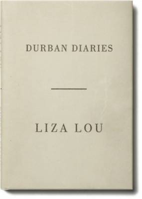 Liza Lou - Durban Diaries (Hardback)