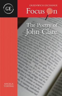The Poetry of John Clare 2015 - Focus on (Paperback)