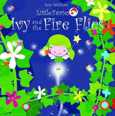 Ivy and the Fireflies - Little Fairies No. 3 (Paperback)