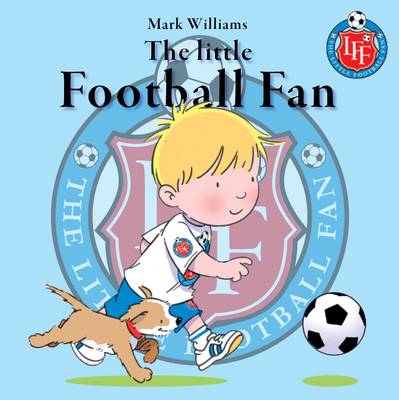 The Little Football Fan - The Little Fan 5 (Paperback)