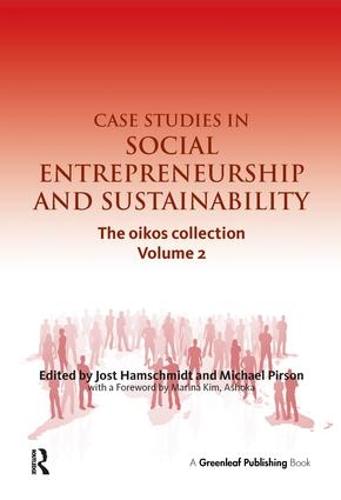 Case Studies in Social Entrepreneurship and Sustainability: The oikos collection Vol. 2 (Hardback)