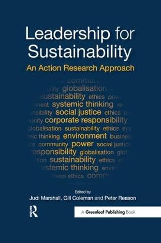 Leadership for Sustainability: An Action Research Approach (Hardback)