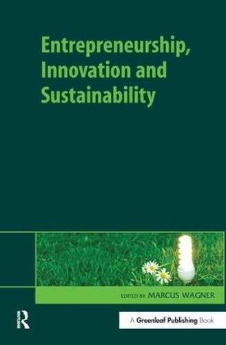 Entrepreneurship, Innovation and Sustainability (Hardback)
