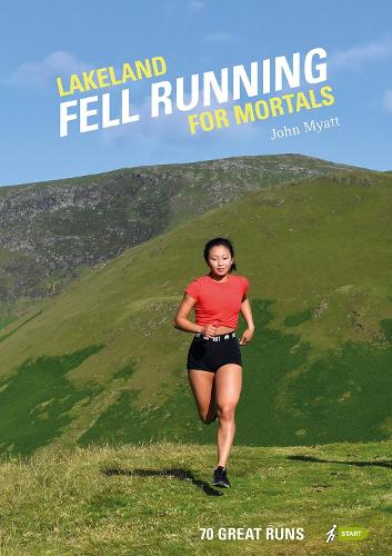 John Myatt Lakeland Fell Running for Mortals