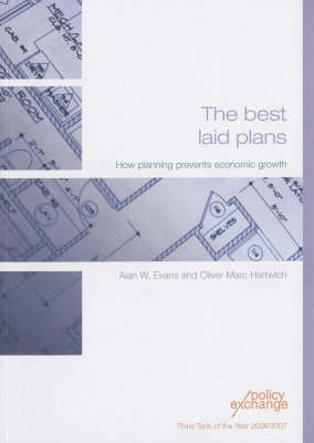 The Best Laid Plans: How Planning Prevents Economic Growth (Paperback)