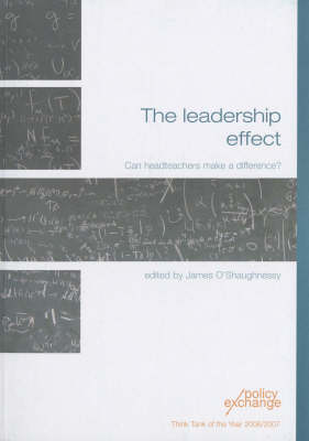 The Leadership Effect: Can Headteachers Make a Difference? (Paperback)