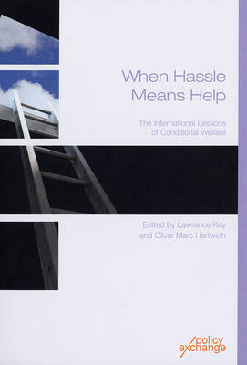 When Hassle Means Help: The International Lessons of Conditional Welfare (Paperback)
