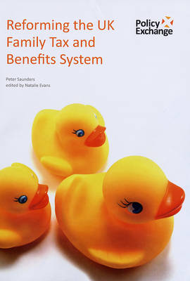 Reforming the UK Family Tax and Benefits System (Paperback)