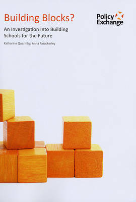 Building Blocks?: An Investigation into Building Schools for the Future (Paperback)