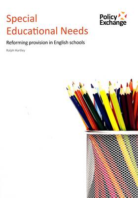 Special Educational Needs: Reforming Provision in English Schools (Paperback)