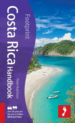 Costa Rica Footprint Handbook - Footprint Handbook (Hardback)