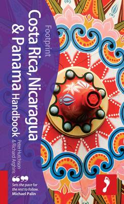 Costa Rica, Nicaragua & Panama Footprint Handbook - Footprint Handbook (Hardback)