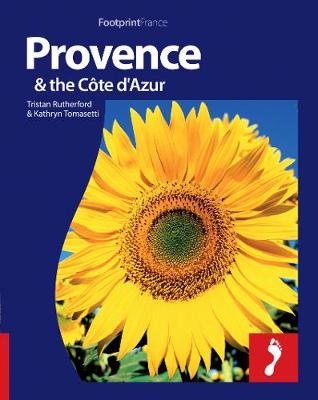 Provence & Cote d'Azur Footprint Full-Colour Guide - Footprint Full-Colour Guide (Paperback)