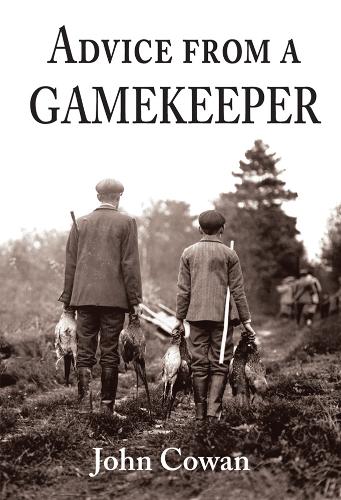 Advice from a Gamekeeper (Hardback)