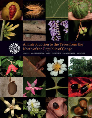 An Introduction to the Trees from the North of the Republic of Congo (Hardback)