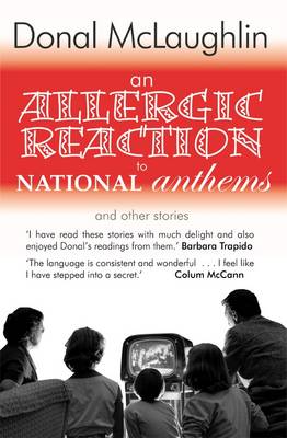 An Allergic Reaction to National Anthems: and Other Stories (Paperback)