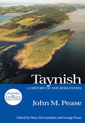 Taynish: A History of the Ross Estate (Paperback)