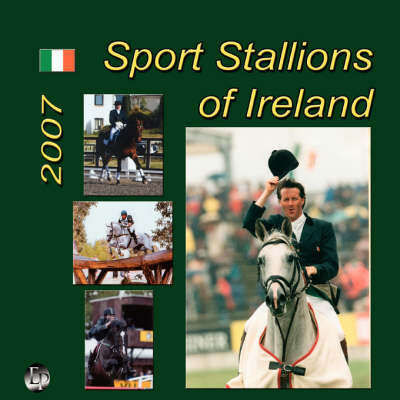 Sport Stallions of Ireland 2007 (Paperback)