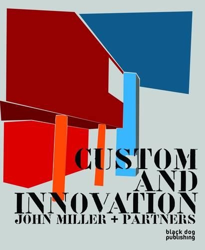 Custom and Innovation: John Miller and Partners (Hardback)