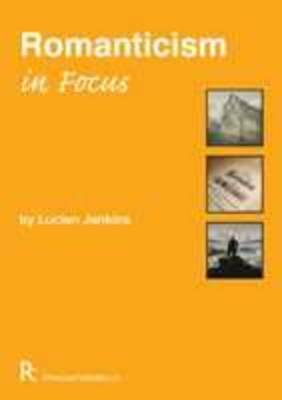 Romanticism in Focus (Paperback)