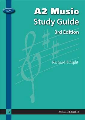 Richard Knight: AQA A2 Music Study Guide (Paperback)