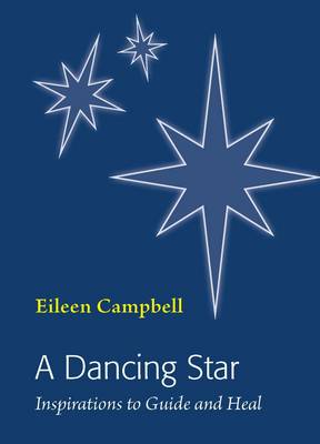 Dancing Star: Inspirations to Guide and Heal (Paperback)