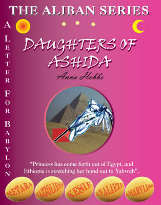 A Letter for Babylon: Daughters of Ashida - Aliban Series (Paperback)