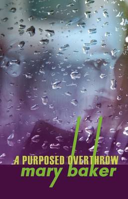 A Purposed Overthrow (Paperback)