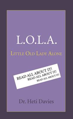 L.O.L.A.: Little Old Lady Alone (Paperback)