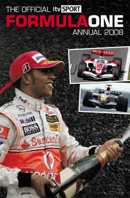 Official "ITV Sport" Formula One (F1) Annual 2008 (Hardback)