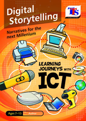 Learning Journeys with ICT: Digital Storytelling (Paperback)