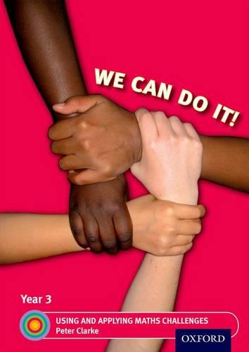 We Can Do It! Year 3 Using and Applying Maths Challenges (Paperback)