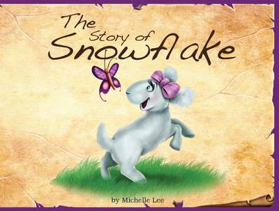 The Story of Snowflake - Timeless Tales (Hardback)