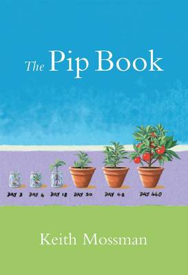 The Pip Book by Keith Mossman | Waterstones