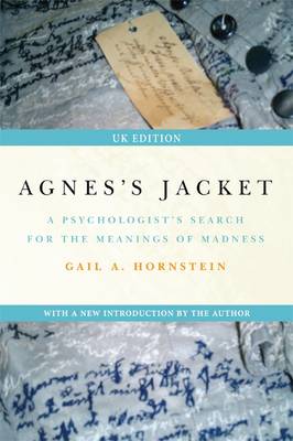 Agnes's Jacket: A Psychologist's Search for the Meanings of Madness (Paperback)
