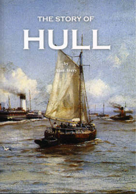 The Story of Hull (Paperback)