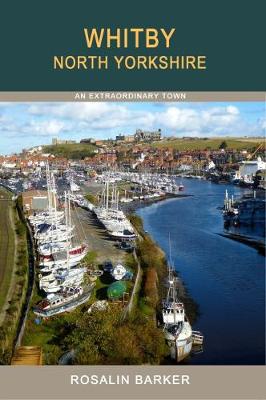 Whitby: An Extraordinary Town (Paperback)