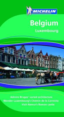 Belgium Luxembourg Tourist Guide - Michelin Green Guides 1514 (Paperback)