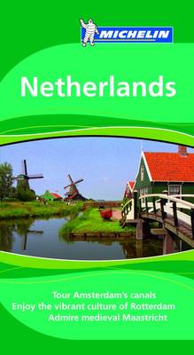 Netherlands Tourist Guide - Michelin Green Guides 1574 (Paperback)